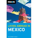 Living abroad in Mexico - Moon Handbook